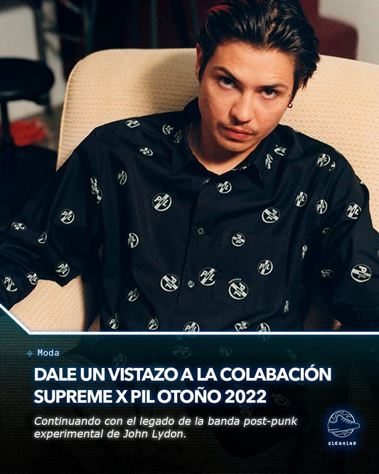 Noticia Moda | Colaboración Supreme x PiL Otoño 2022 - Clean Lab