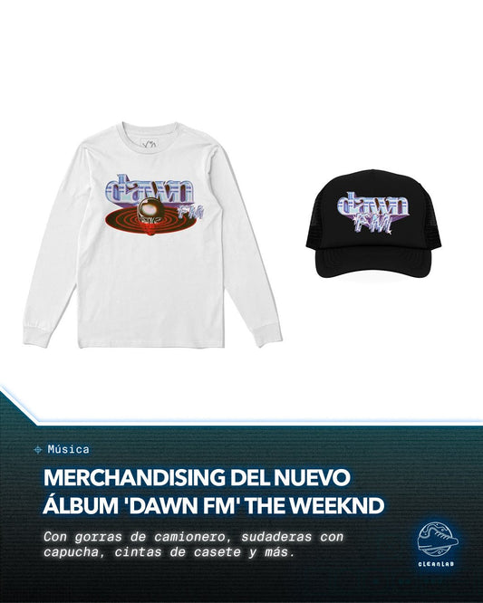 Noticias Música | The Weeknd lanza el merchandising del álbum 'Dawn FM' - Clean Lab