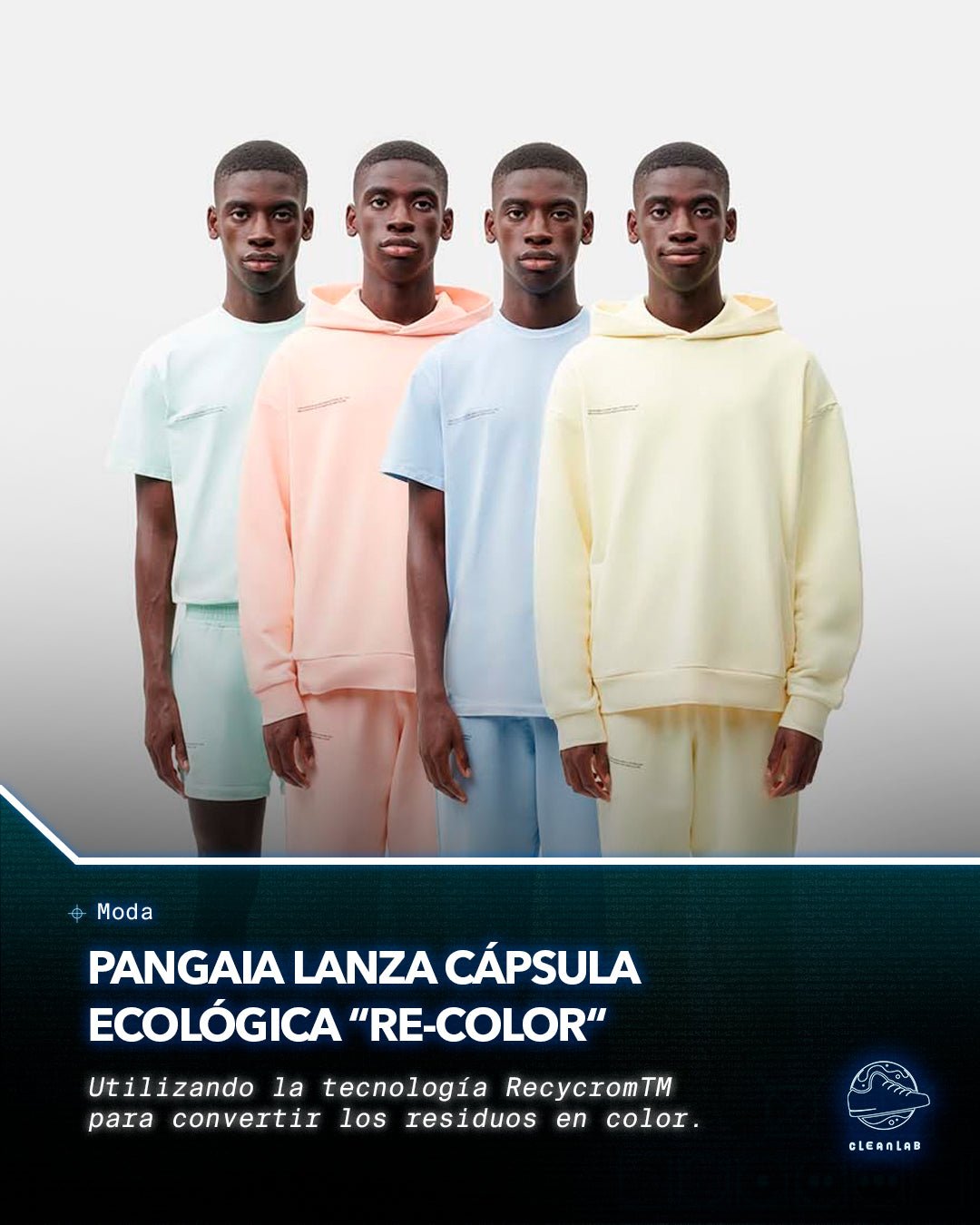 Noticias Moda | Pangaia lanza cápsula ecológica “Re-Color” - Clean Lab