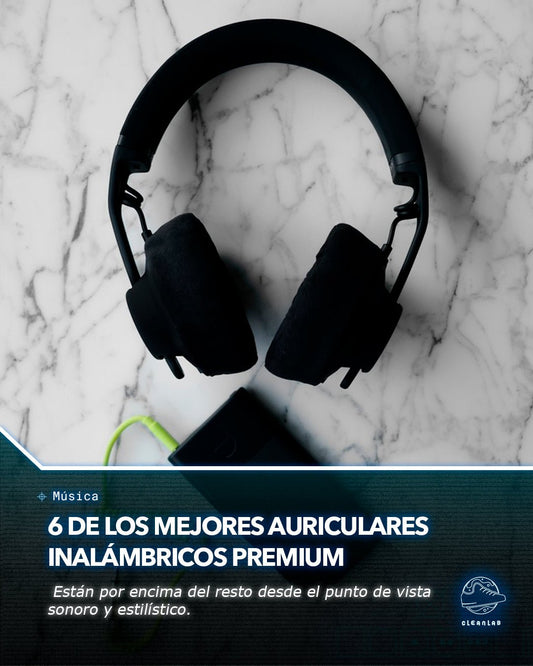 Noticias Música | 6 de los mejores auriculares inalámbricos premium disponibles ahora - Clean Lab