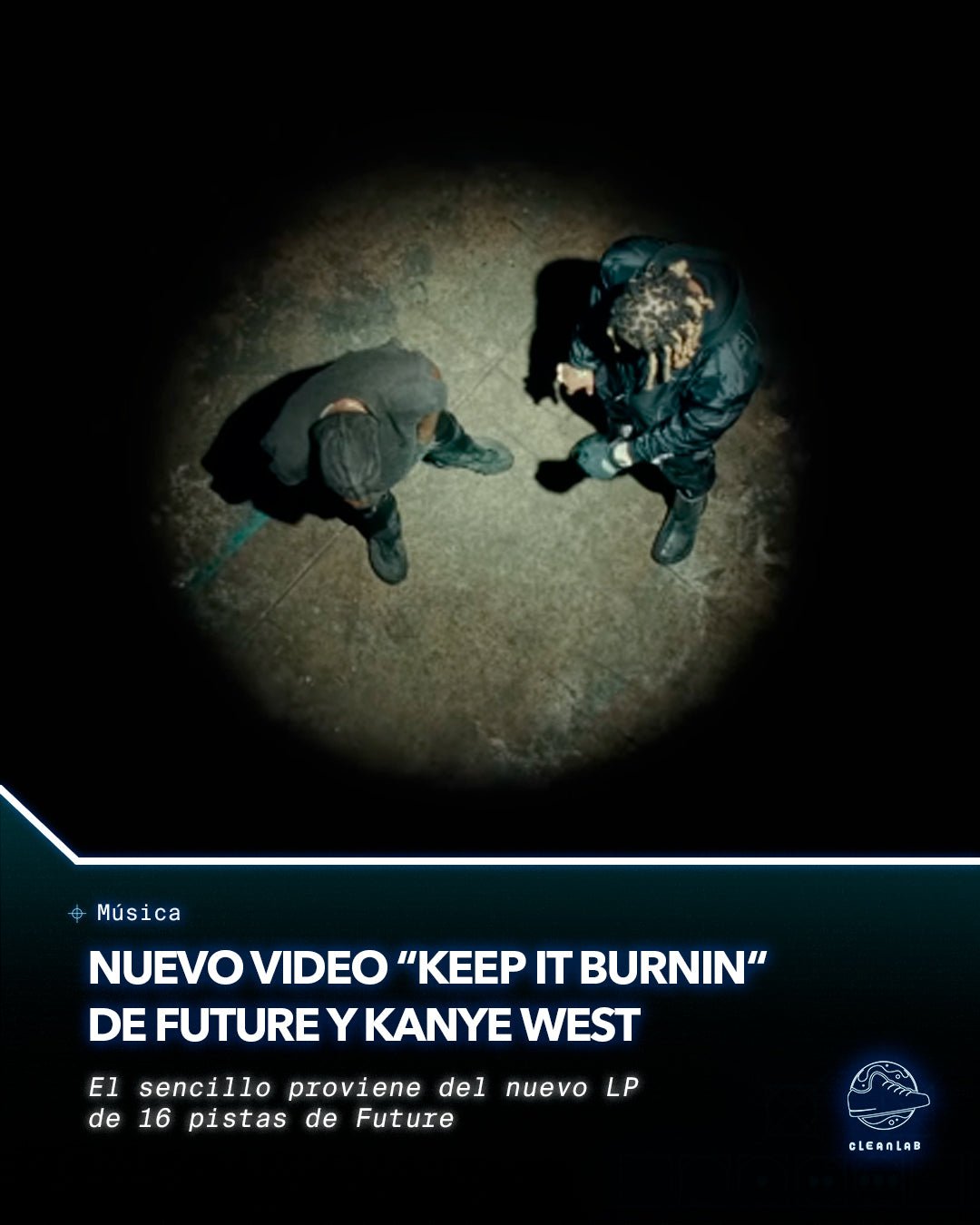 Noticias Música | Ve a Future y Kanye en el nuevo video musical de “Keep It Burnin” - Clean Lab