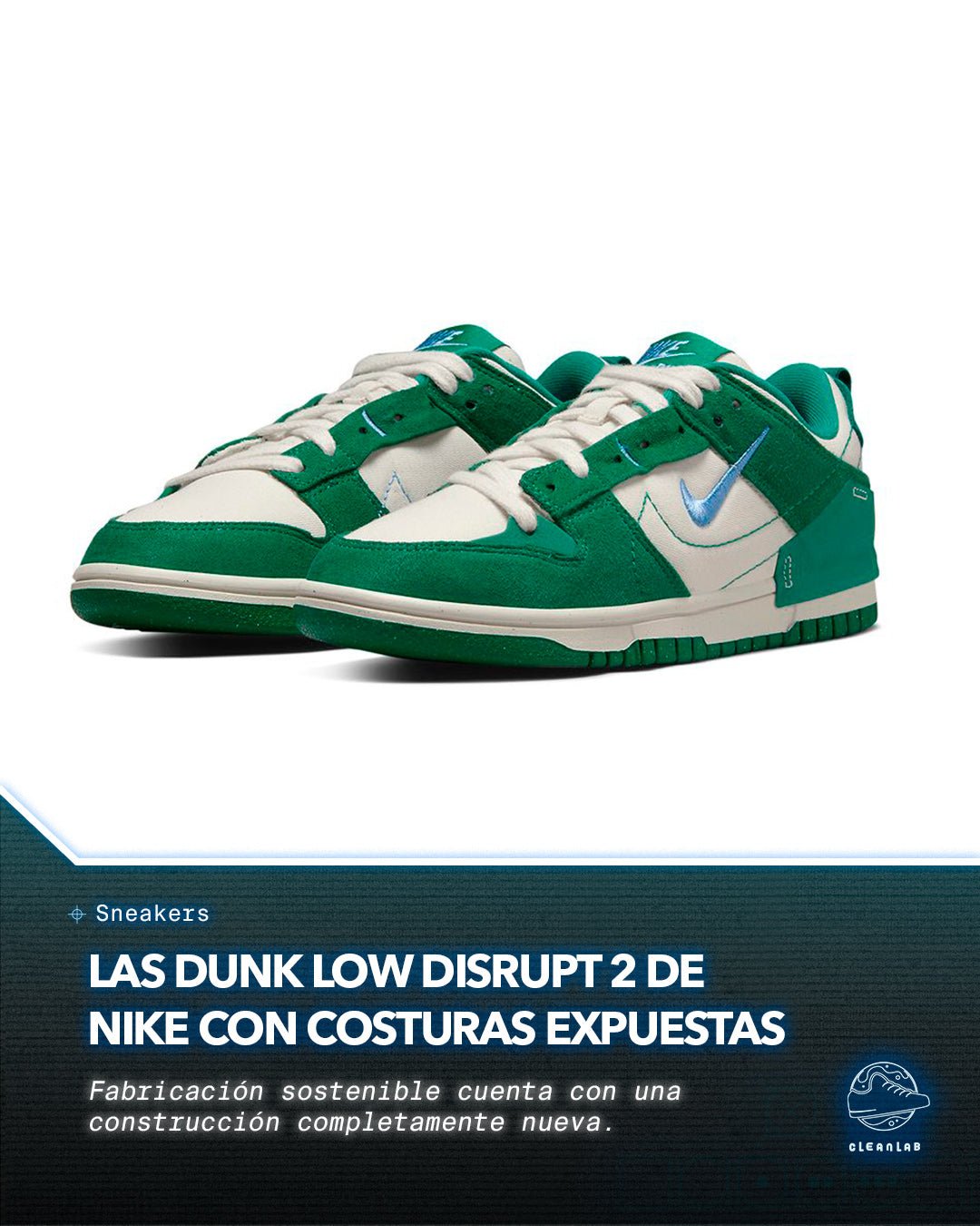 Noticias Sneakers | Dunk Low Disrupt 2 de Nike se vuelve pesado en las costuras expuestas - Clean Lab