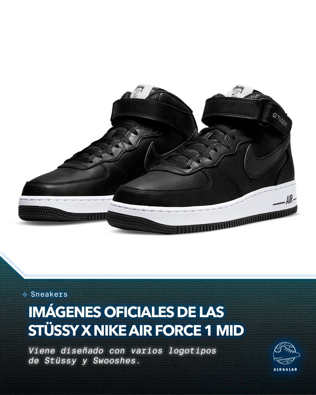 Noticias Sneakers | Imágenes Oficiales de las Stüssy x Nike Air Force 1 Mid "Black" - Clean Lab