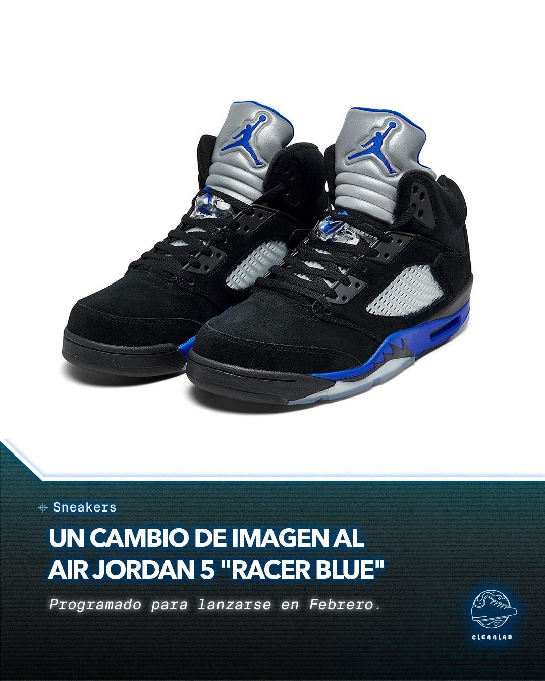 Noticias Sneakers | Jordan Brand le da al Air Jordan 5 un cambio de imagen "Racer Blue" - Clean Lab