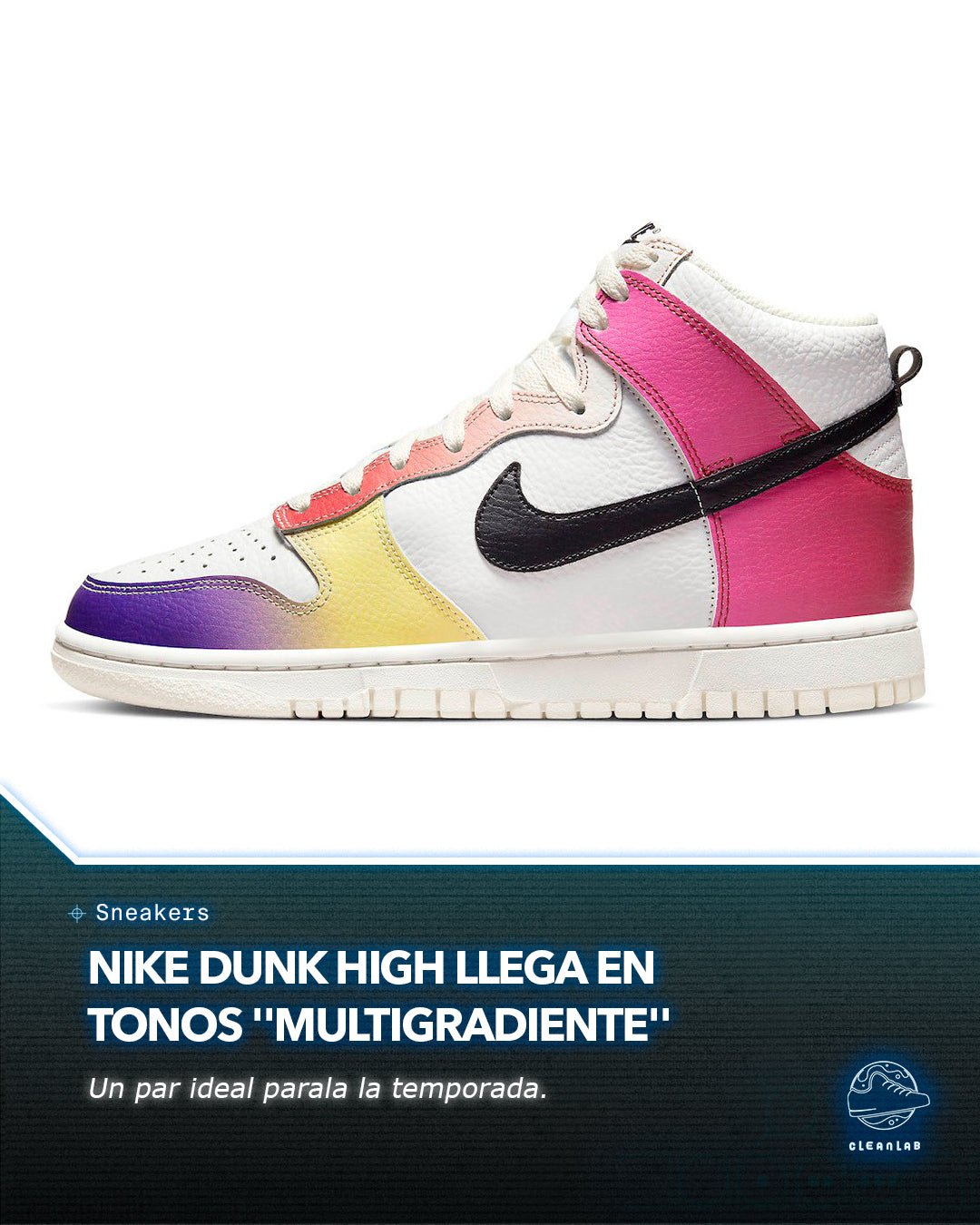 Noticias Sneakers | Nike Dunk High llega en tonos "multigradiente" - Clean Lab