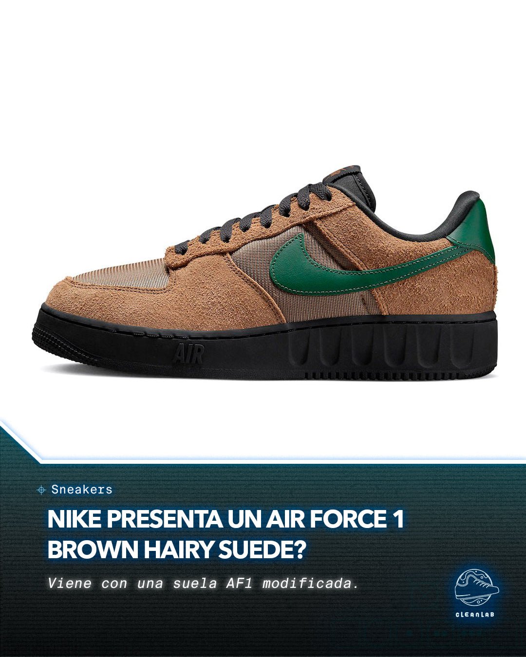 Noticias Sneakers | Nike presenta un nuevo Air Force 1 con Brown Hairy Suede - Clean Lab